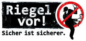 Riegel vor - Sicher ist sicherer